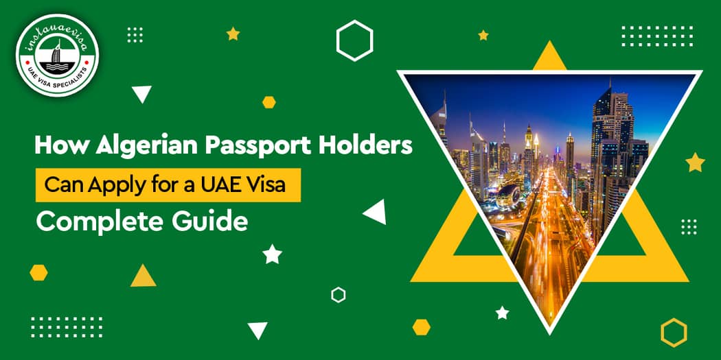 How Algerian Passport Holders Can Apply for a UAE Visa